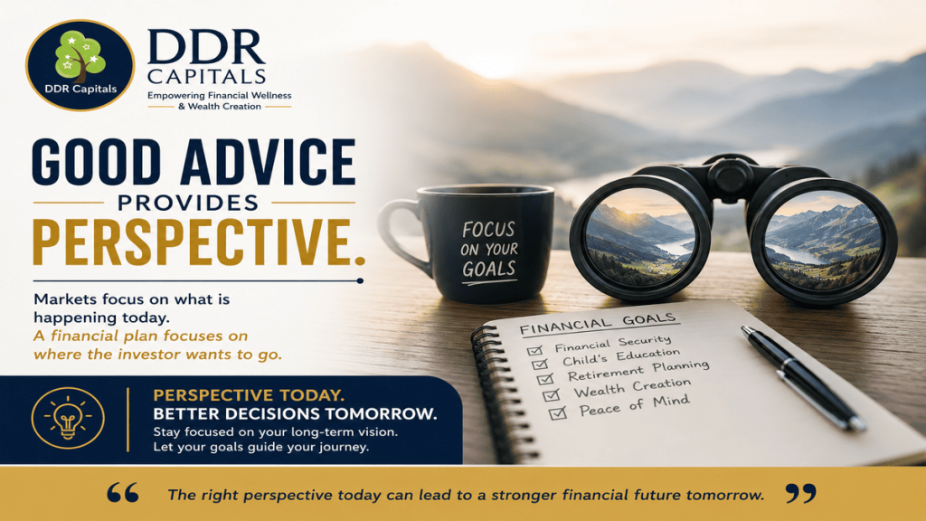 Good financial advice provides perspective for long-term financial goals