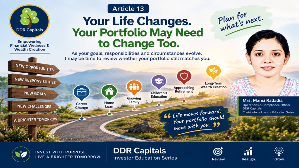 Life changes and portfolio review based on financial goals, risk capacity and time horizon